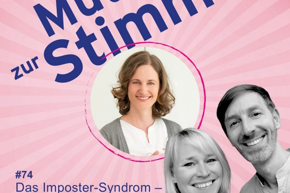 Das Imposter-Syndrom – Wenn Erfolg sich wie Betrug anfühlt Mut Zur Stimme