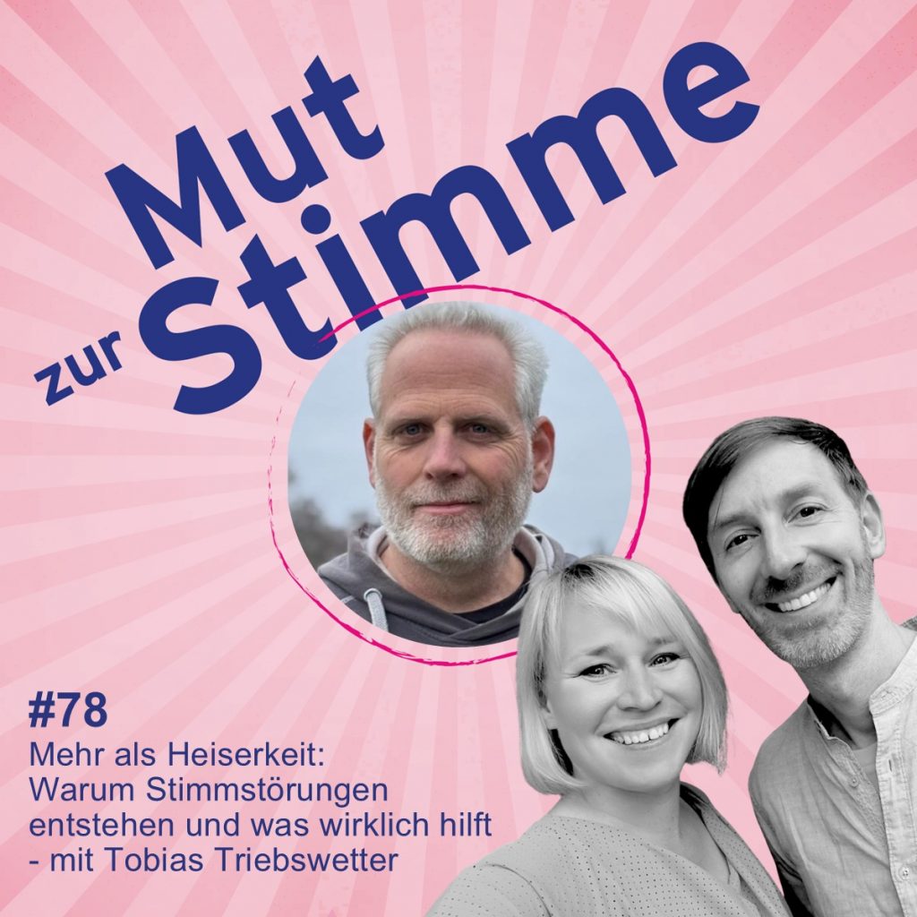 #78 Stimmgesundheit Mut zur Stimme