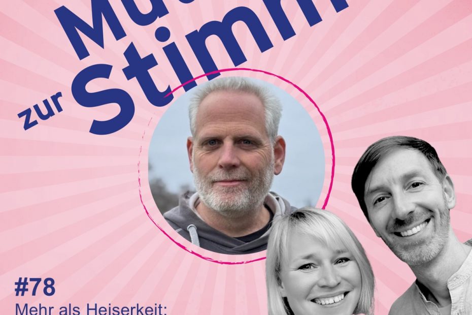 #78 Stimmgesundheit Mut zur Stimme