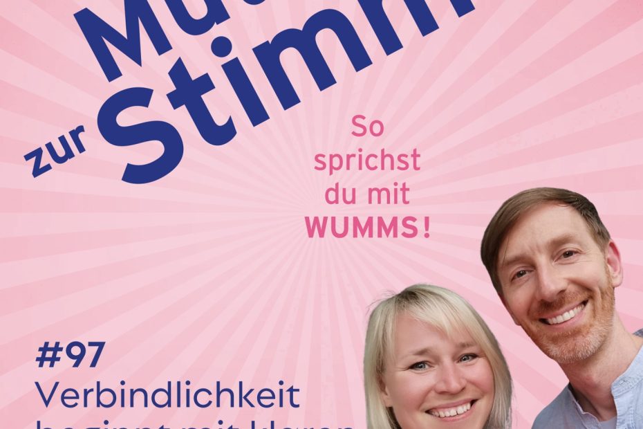 Mut zur Stimme Podcast Folge 97 Verbindlichkeit